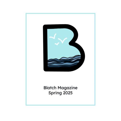 Blatch Magazine Spring 2025